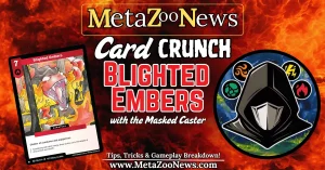 Card Crunch Blighted Embers Feature