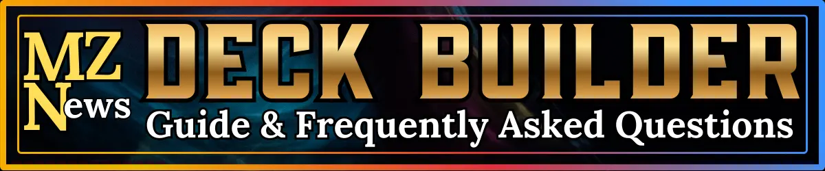 Deck Builder FAQ Banner