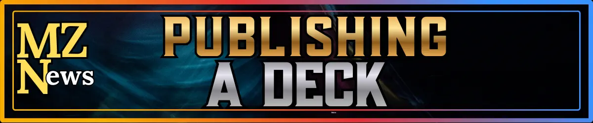 Publishing A Deck